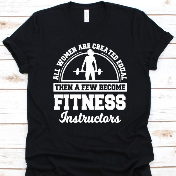 All women Are Created Equal Shirt, Gift For Fitness Instructor, Health Fitness Specialist, Fitness Instructor, Healthy Weight, Fitness Coach
