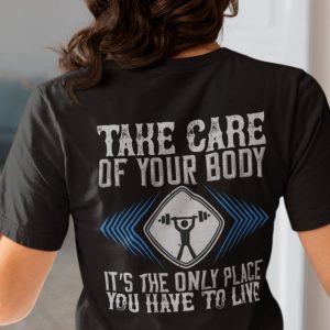 Motivational Fitness T-Shirt, Take Care Of Your Body Gym Shirt, Workout Tee, Inspirational Health and Fitness Apparel