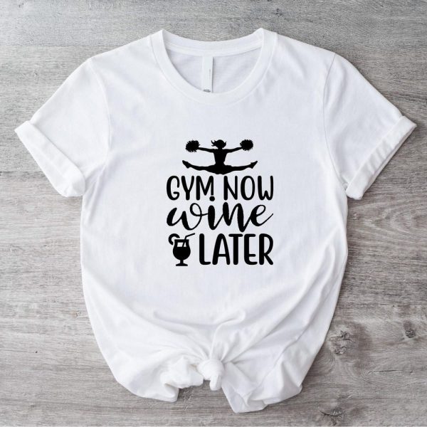 Gym Now Win Later T-Shirt, Funny Exercise Gym Shirt, Fitness Lovers Women’s Tee, Coach Fitness T-shirt, Workout Funny Shirt, Cute Sports Tee