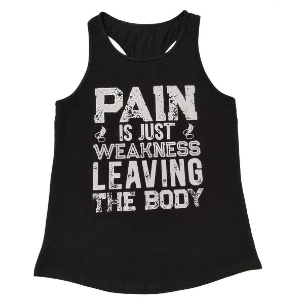 Pain Is Just Weakness Leaving The Body, Fitness Gym Enthusiast Quote Tank Top