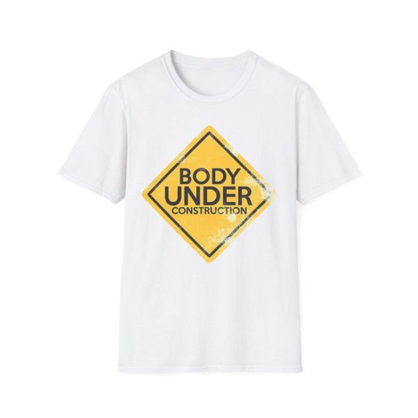 Body Under Construction T-Shirt, Unisex Casual Tee, Funny Graphic Top, Gift for Gym Lovers, Fitness Motivational Wear