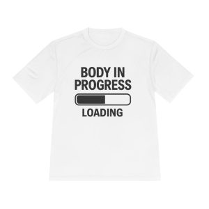 Body in Progress Tee, Unisex Athletic Shirt, Fitness Motivational Top, Gym Wear, Casual Workout Tee, Gift for Fitness Enthusiasts